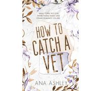 How to Catch a Vet: an opposites attract MM Romance: 6 (Chester Falls Special Edition Paperbacks)