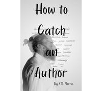 How To Catch An Author