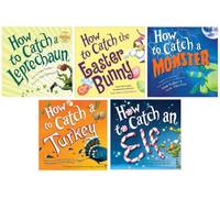 How to Catch Series 5-Book Collection Set - How to Catch a Leprechaun, How to Catch the Easter Bunny, How to Catch a Monster, How to Catch a Turkey, How to Catch an Elf
