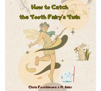 How to Catch the Tooth Fairy’s Twin: Halloween Story for unlimited Kids imagination (Pigeon Children)