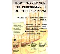 How to change the performance of your business!: Why hire persons or organizations for the development your office programs that cost thousands $?Are you at home and unemployed?