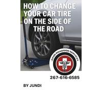 How to Change Your Car Tire on the Side of the Road: A Step-by-Step Survival Guide for Everyday Drivers