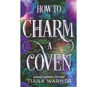 How to Charm a Coven (How to Flirt with a Witch)