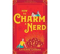 How to Charm a Nerd (WiCKed Sisters)