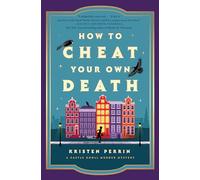 How to Cheat Your Own Death: A Novel: 3 (Castle Knoll Files)