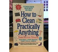 How to Clean and Care for Practically Anything