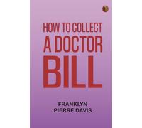 How to Collect a Doctor Bill