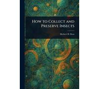 How to Collect and Preserve Insects