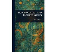 How to Collect and Preserve Insects