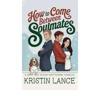 How To Come Between Soulmates: A Why Choose MMF Holiday Romance (The Aimee Position)