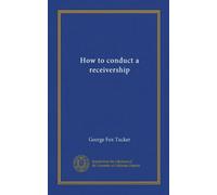 How to conduct a receivership