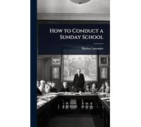 How to Conduct a Sunday School