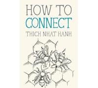 How to Connect: 8 (Mindfulness Essentials)