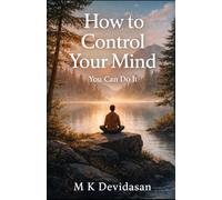 How to Control Your Mind