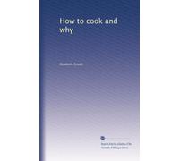 How to cook and why
