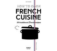 First – Cómo cocinar la gastronomía francesa NE