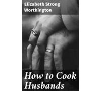 How To Cook Husbands (ebook)