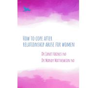 How to Cope after Relationship Abuse for Women