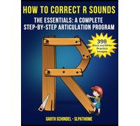 How to Correct R Sounds - Black and White Version: A Complete Step-By-Step Articulation Program for R - The Essentials