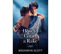 How To Court A Rake (ebook)