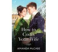 How To Court Your Wife (ebook)