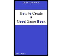 How to Create a Good Game Book