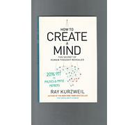 How to Create a Mind: The Secret of Human Thought Revealed