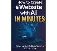 How to Create a Website with AI in Minutes: A Step-by-Step Guide