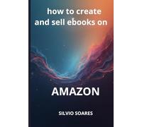 How to create and sell ebooks on Amazon