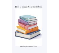 How to Create Your First Book