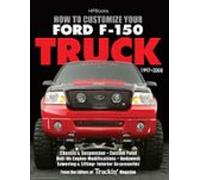 How To Customize Your Ford F-150 Truck 1997-2008 (ebook)