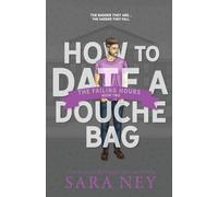 How to Date a Douchebag: The Failing Hours
