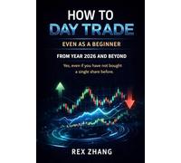 How to Day Trade Even as a Beginner from Year 2026 and Beyond: Yes, even if you have not bought a single share before. (The Profit Zone)