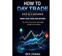 How to Day Trade Even as a Beginner from Year 2026 and Beyond: Yes, even if you have not bought a single share before. (The Profit Zone)