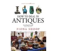 How To Deal In Antiques 5th Edition (ebook)