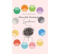How to Deal with Miserable Husband Syndrome