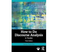 How to Do Discourse Analysis: A Toolkit