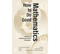 How to Do Good Mathematics (Library of Mathematicians' Thoughts)