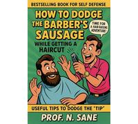 How To Dodge The Barber’S Sausage While Getting A Haircut