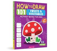 How to Draw 101 Fruits and Vegetables (Activity Book for Kids)