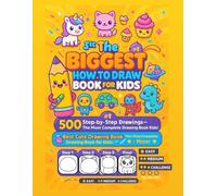 How to Draw 500 Cute Things: The Ultimate Step-by-Step Drawing Book for Kids - Animals, Food, Cars, Kawaii Stuff & More: The Most Complete ... Food, Vehicles, Monsters & Everything Cute