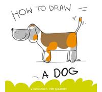How To Draw A Dog (How to Draw A...- instructions for children)