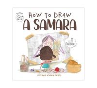 How to Draw a Samara: Story Book for Kids on Building Self Confidence & Self Esteem | Children's Learning Picture Book | Birthday Gift for Girls, and Boys (Ages 3-8)