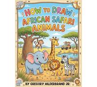 How to Draw African Safari Animals