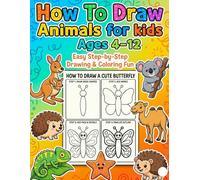 HOW TO DRAW ANIMALS FOR KIDS AGES 4-12: SIZE 8.5*11 | PAGES 104 | 50 LARGE EASY STEP BY STEP DRAWING & COLORING FUN OF KANGAROO, KOALA, CAMEL, HEDGEHOG,STARFISH AND MORE
