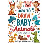 How to Draw Baby Animals