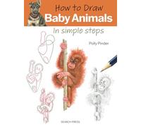 How to Draw: Baby Animals: In Simple Steps