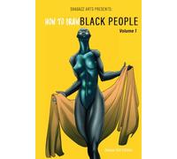 How to Draw Black People: Volume 1, Deluxe 2nd Edition (Shabazz Arts: Learning)