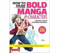 How to Draw Bold Manga Characters Create Truly Dynamic Manga!