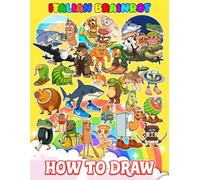 How To Draw BRAIN-ROT'S for Kids, Teens & Adults: Deluxe Edition Learn to Draw and Coloring book for Kids, Boys, Girls, Ages 8-12 9-12 Girls, Boys, Teens and Adults